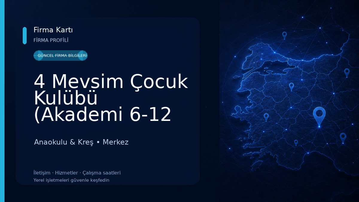 4 Mevsim Çocuk Kulübü (Akademi 6-12 Yaş) Anaokulu & Kreş
