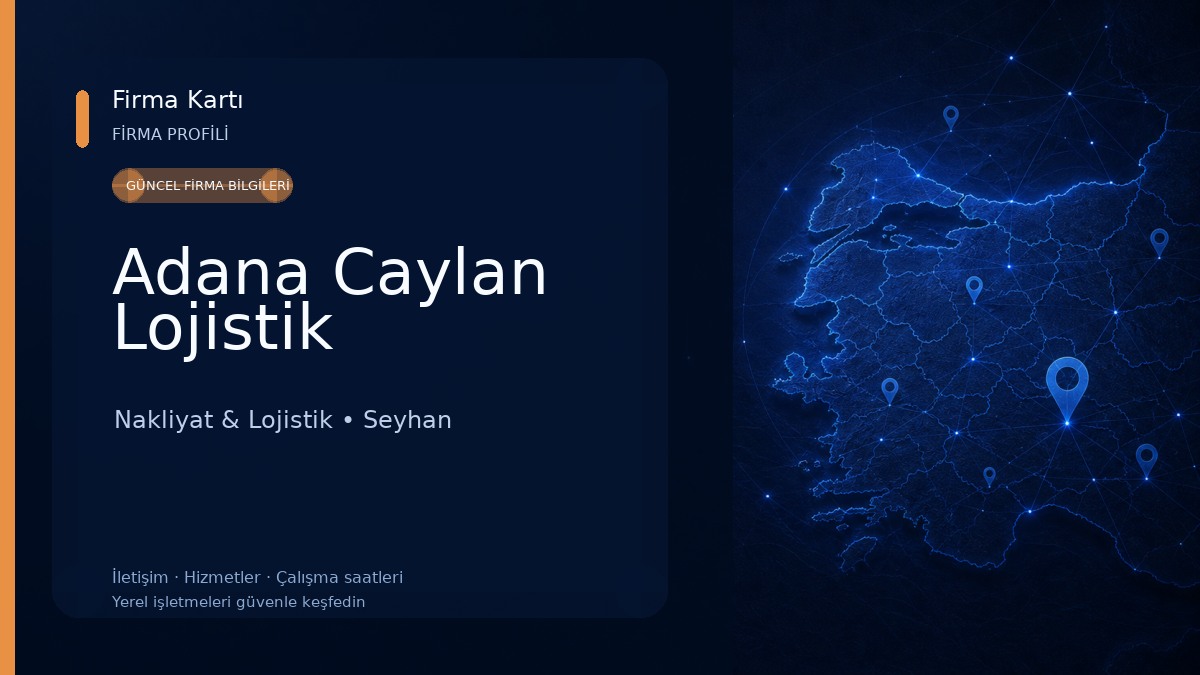 Adana Caylan Lojistik Nakliyat & Lojistik