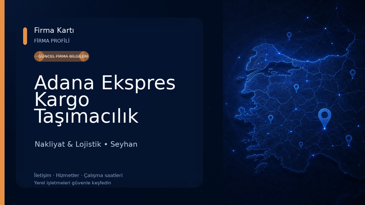 Adana Ekspres Kargo Taşımacılık Nakliyat & Lojistik