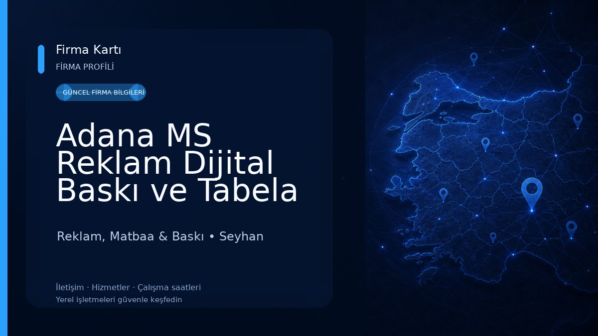 Adana MS Reklam Dijital Baskı ve Tabela Hizmetleri