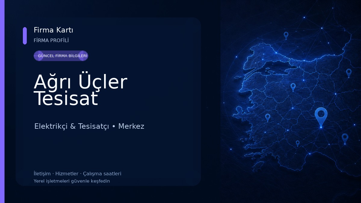 Ağrı Üçler Tesisat Elektrikçi & Tesisatçı