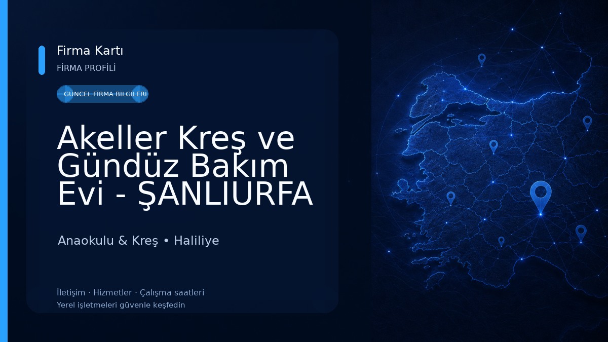 Akeller Kreş ve Gündüz Bakım Evi - ŞANLIURFA Anaokulu & Kreş