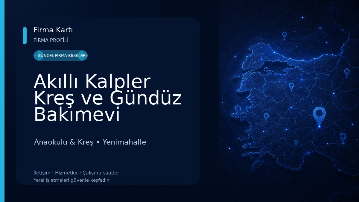 Akıllı Kalpler Kreş ve Gündüz Bakımevi Anaokulu & Kreş