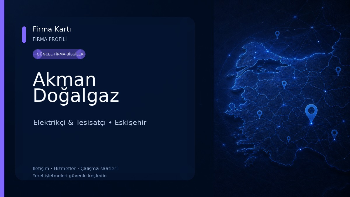 Akman Doğalgaz Elektrikçi & Tesisatçı
