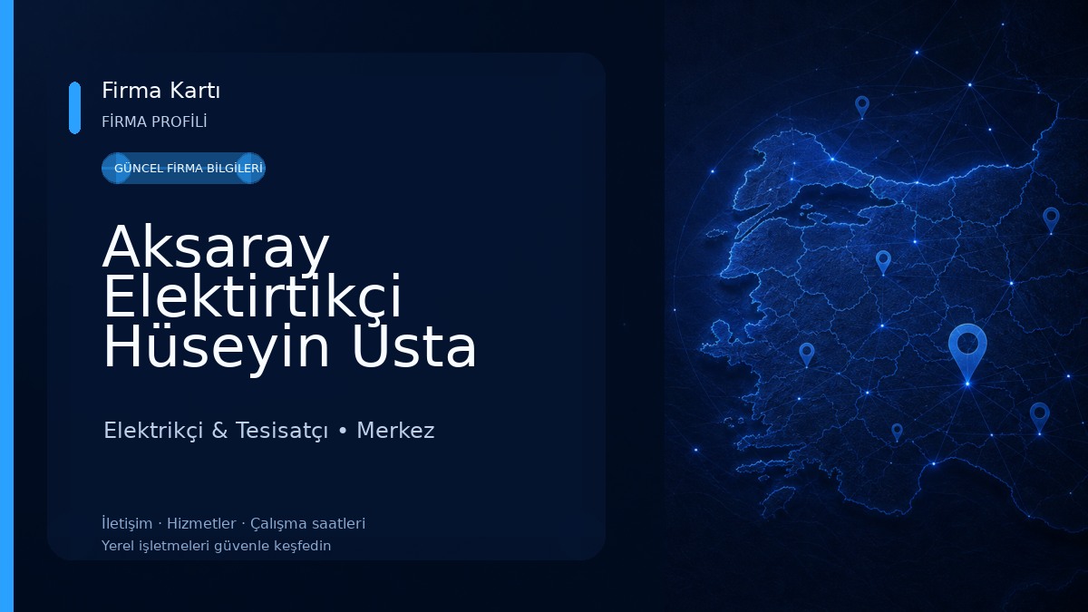 Aksaray Elektirtikçi Hüseyin Usta Elektrikçi & Tesisatçı