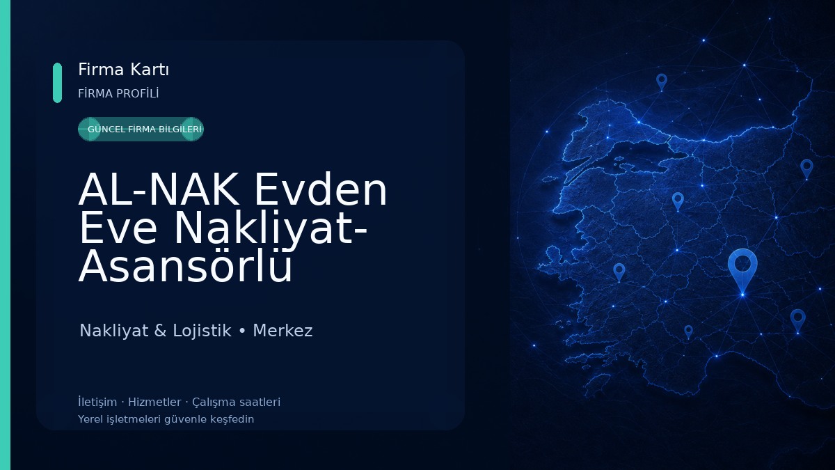 AL-NAK Evden Eve Nakliyat- Asansörlü Taşımacılık