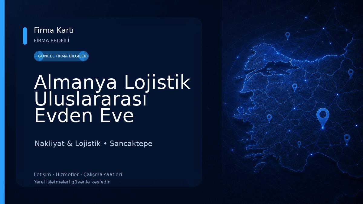 Almanya Lojistik Uluslararası Evden Eve Nakliyat