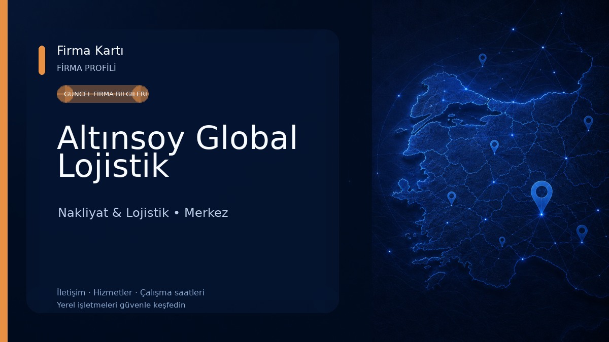 Altınsoy Global Lojistik Nakliyat & Lojistik