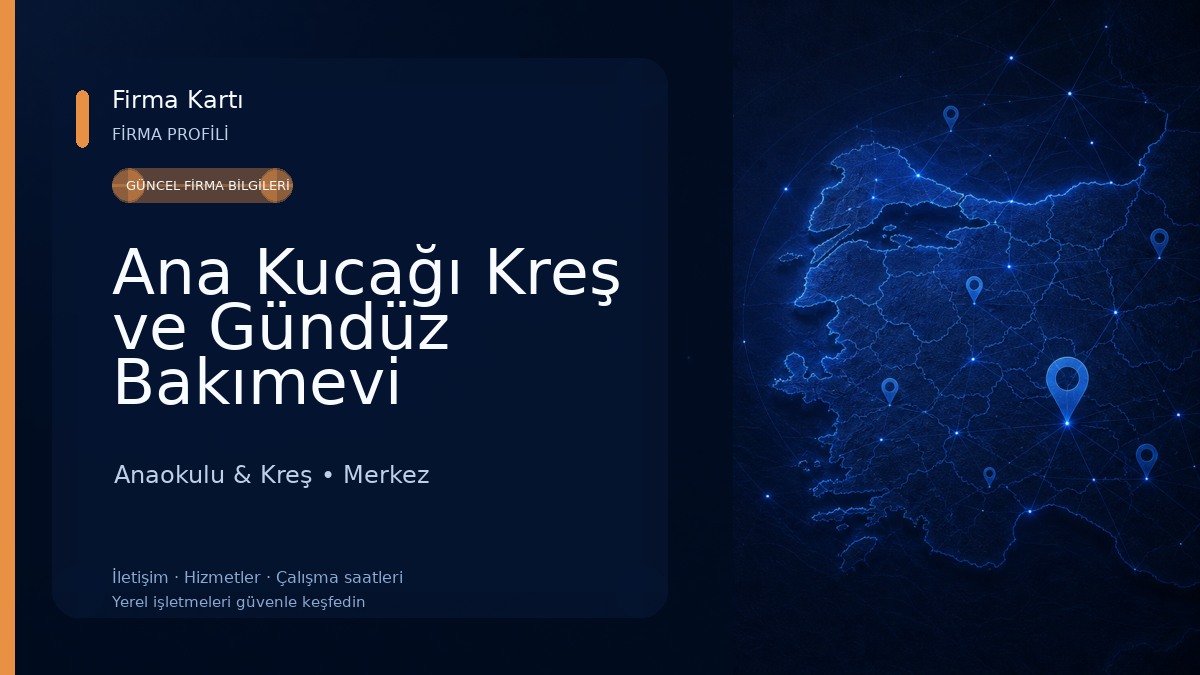 Ana Kucağı Kreş ve Gündüz Bakımevi Anaokulu & Kreş