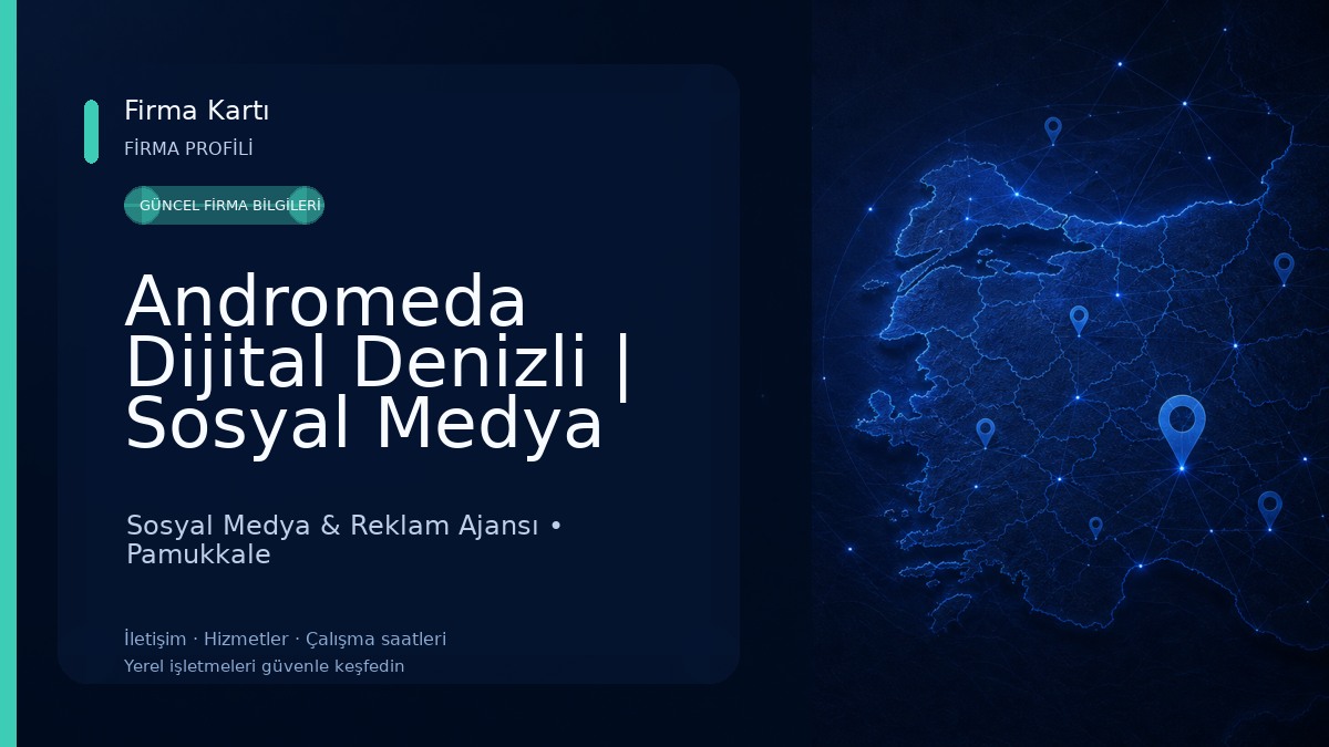 Andromeda Dijital Denizli | Sosyal Medya Danışmanlığı Sosyal Medya & Reklam Ajansı