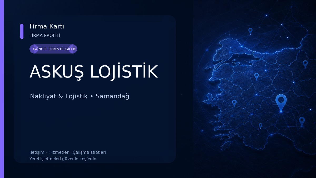 ASKUŞ LOJİSTİK Nakliyat & Lojistik