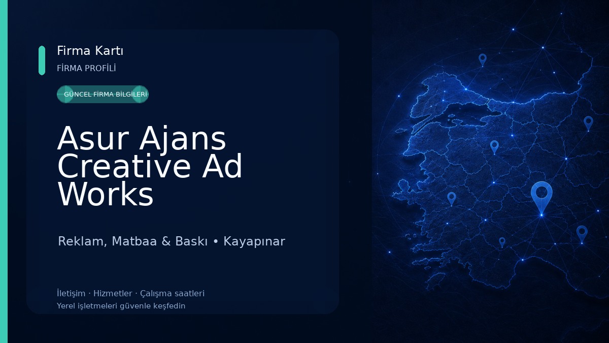 Asur Ajans Creative Ad Works Reklam, Matbaa & Baskı
