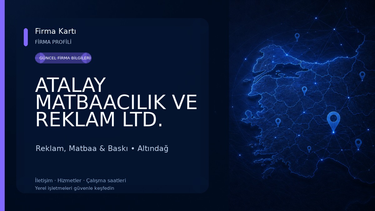 ATALAY MATBAACILIK VE REKLAM LTD. ŞTİ. Reklam, Matbaa & Baskı