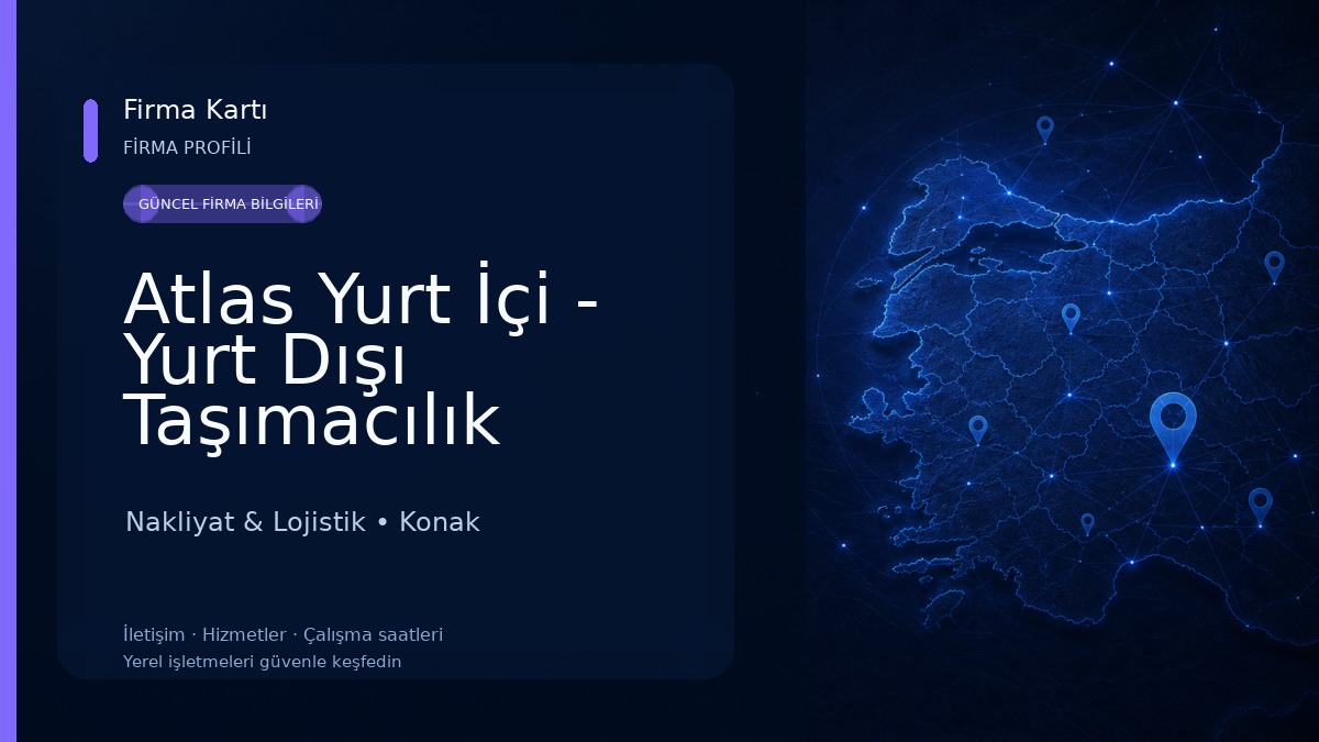 Atlas Yurt İçi - Yurt Dışı Taşımacılık