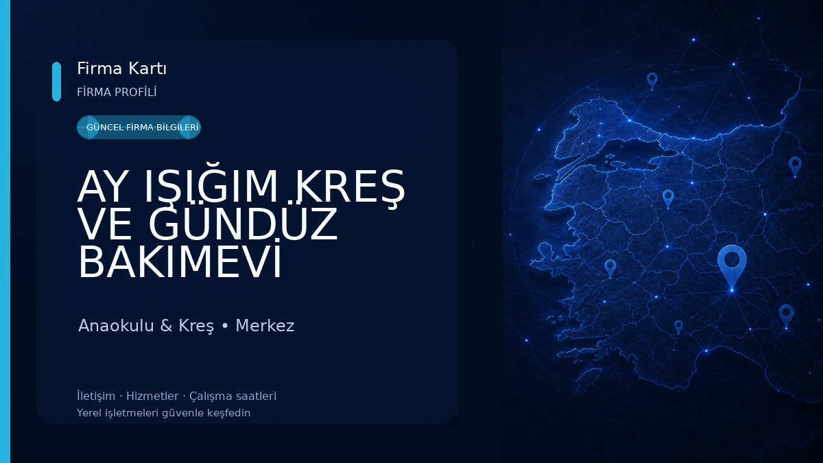 AY IŞIĞIM KREŞ VE GÜNDÜZ BAKIMEVİ Anaokulu & Kreş