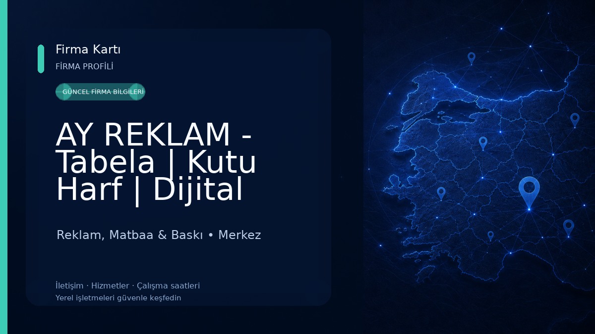 AY REKLAM - Tabela | Kutu Harf | Dijital Baskı