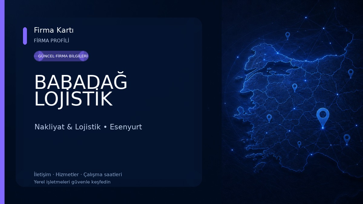BABADAĞ LOJİSTİK Nakliyat & Lojistik