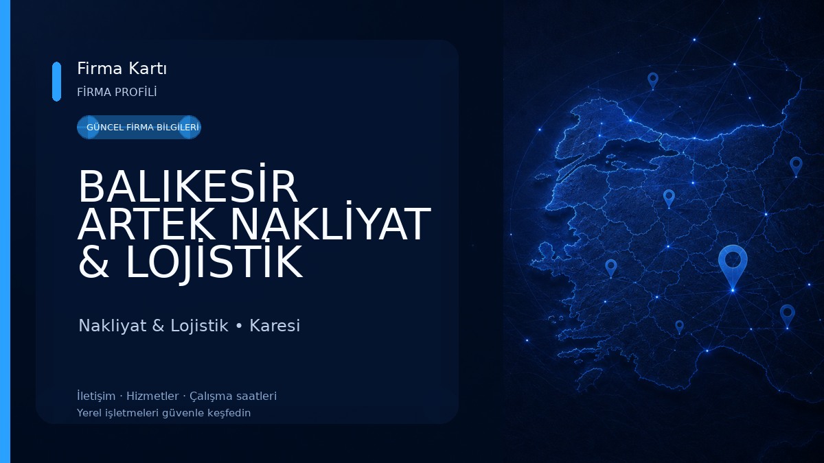 BALIKESİR ARTEK NAKLİYAT & LOJİSTİK