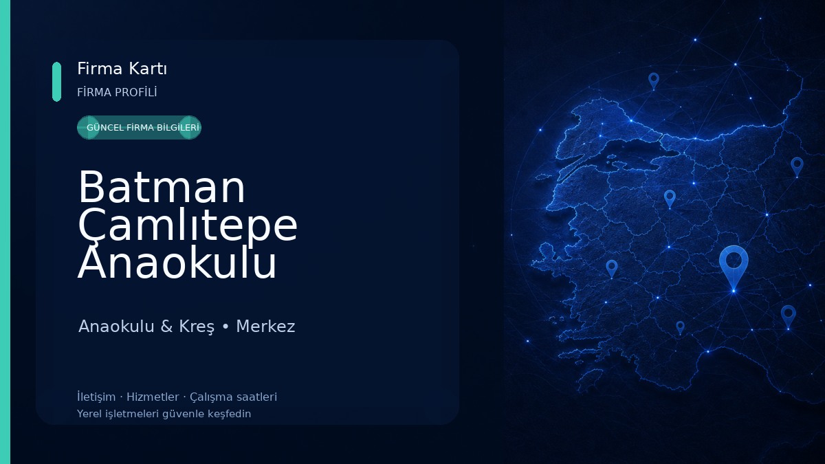 Batman Çamlıtepe Anaokulu Anaokulu & Kreş