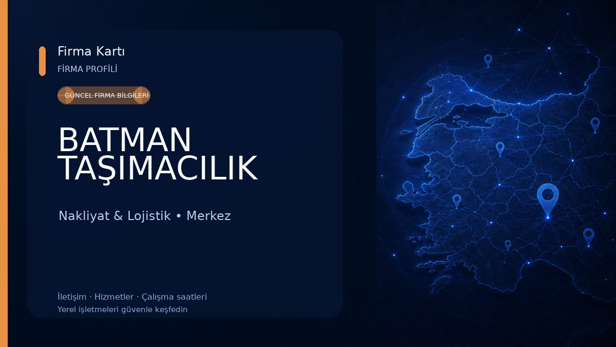 BATMAN TAŞIMACILIK Nakliyat & Lojistik