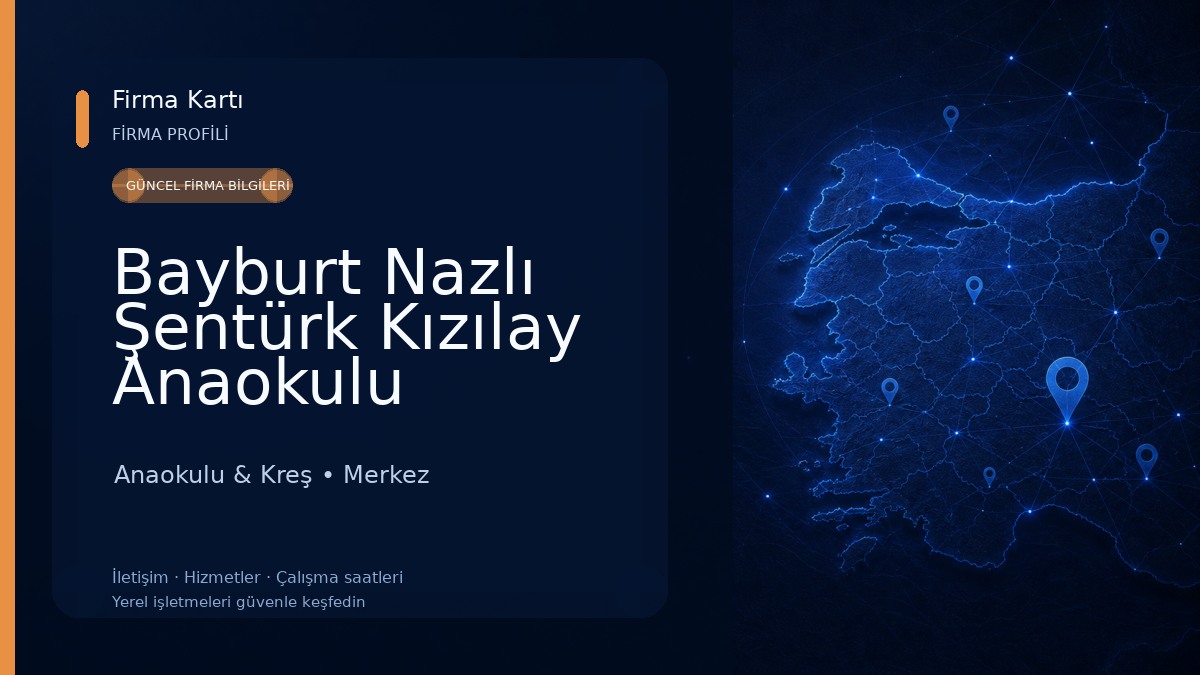 Bayburt Nazlı Şentürk Kızılay Anaokulu