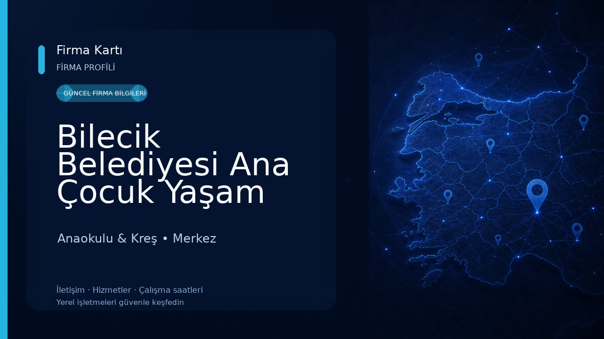 Bilecik Belediyesi Ana Çocuk Yaşam Mer. Anaokulu & Kreş