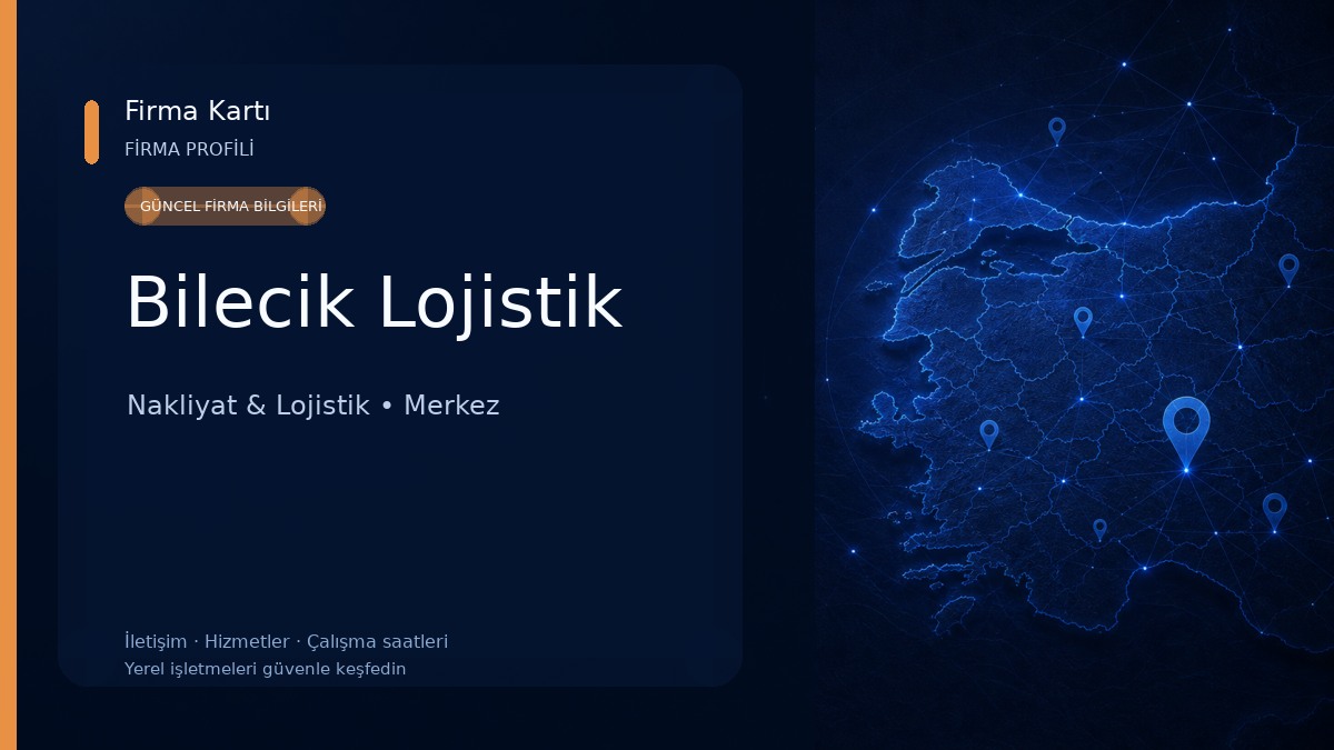 Bilecik Lojistik Nakliyat & Lojistik