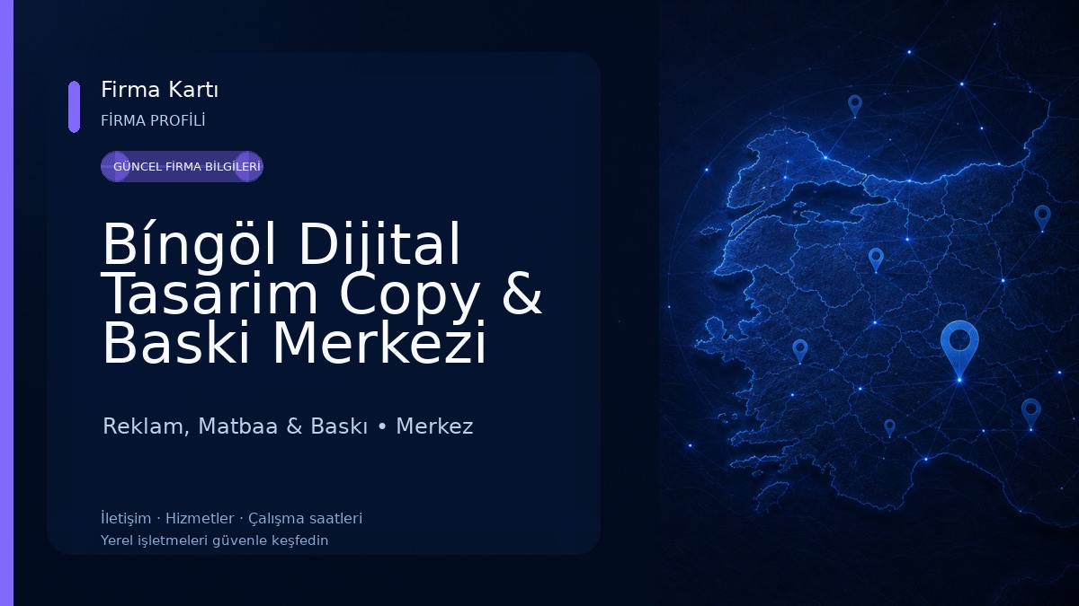 Bíngöl Dijital Tasarim Copy & Baski Merkezi Reklam, Matbaa & Baskı