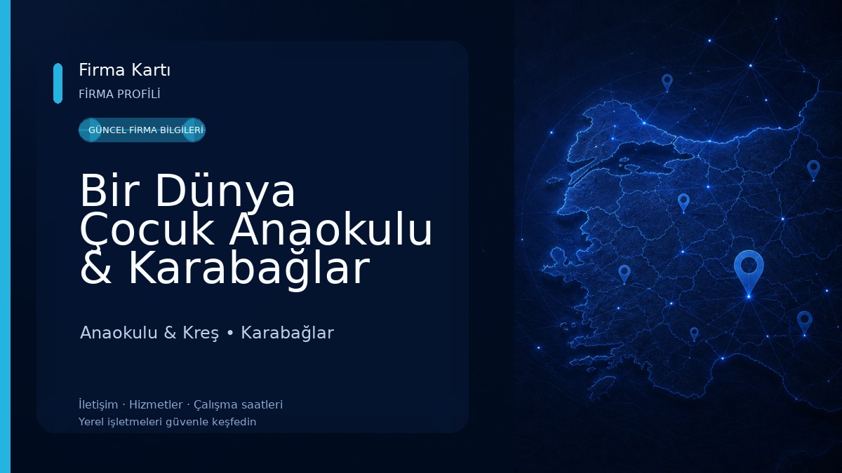 Bir Dünya Çocuk Anaokulu & Karabağlar Anaokulu Anaokulu & Kreş