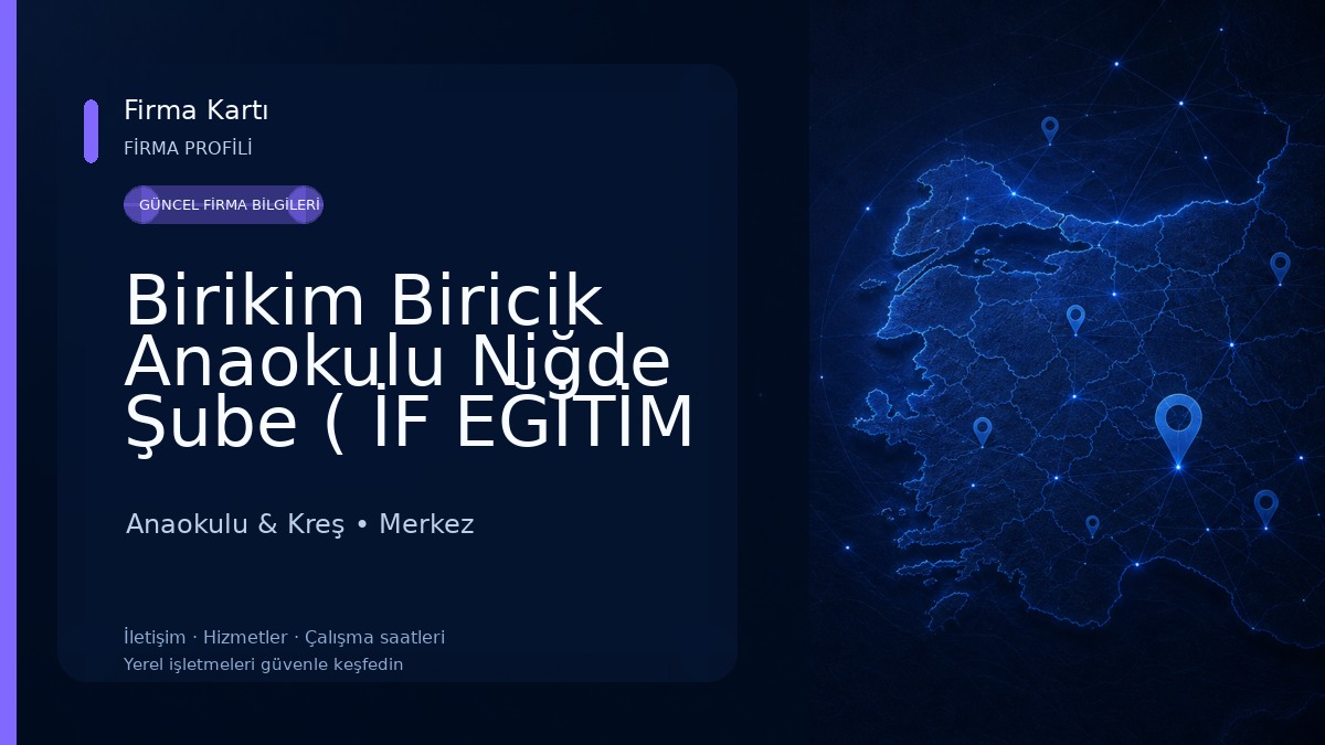 Birikim Biricik Anaokulu Niğde Şube ( İF EĞİTİM KURUMLARI)