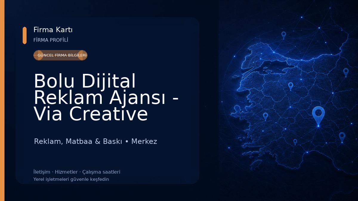 Bolu Dijital Reklam Ajansı - Via Creative A.Ş.