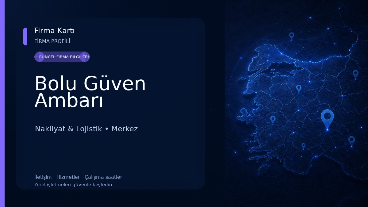 Bolu Güven Ambarı Nakliyat & Lojistik