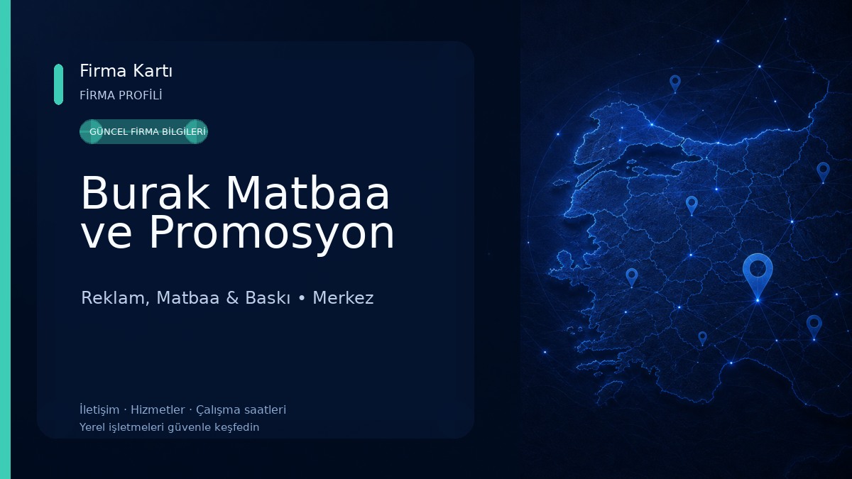 Burak Matbaa ve Promosyon Reklam, Matbaa & Baskı