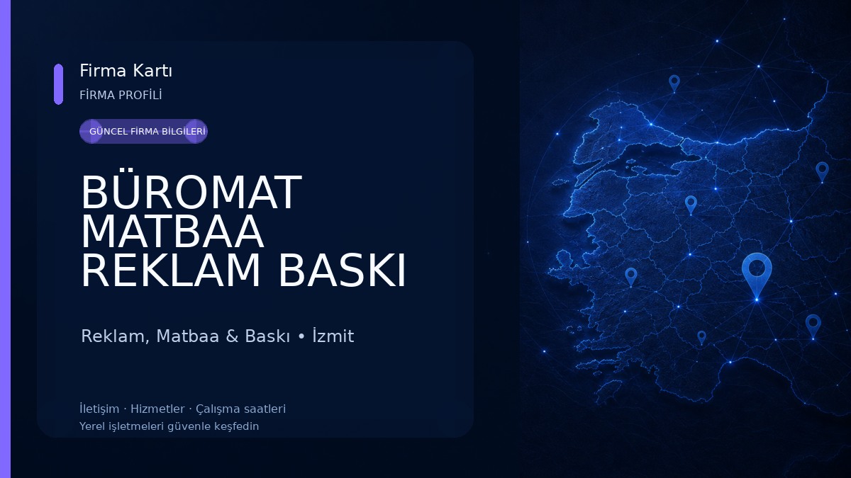 BÜROMAT MATBAA REKLAM BASKI VE APLİKASYON Reklam, Matbaa & Baskı