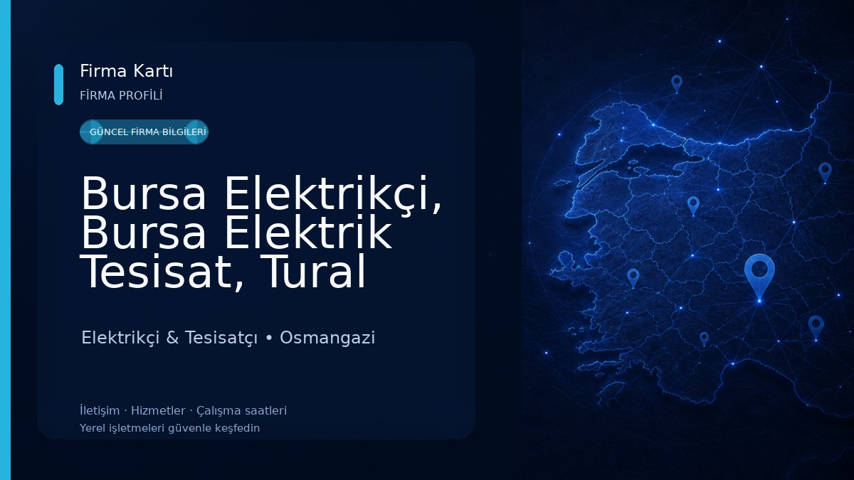 Bursa Elektrikçi, Bursa Elektrik Tesisat, Tural Elektrik