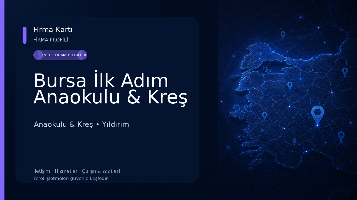 Bursa İlk Adım Anaokulu & Kreş Anaokulu & Kreş