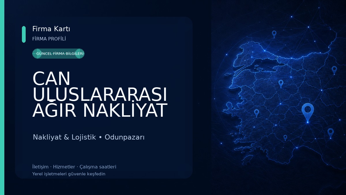 CAN ULUSLARARASI AĞIR NAKLİYAT VE ANTREPOCULUK TİC.LTD. ŞTİ Nakliyat & Lojistik