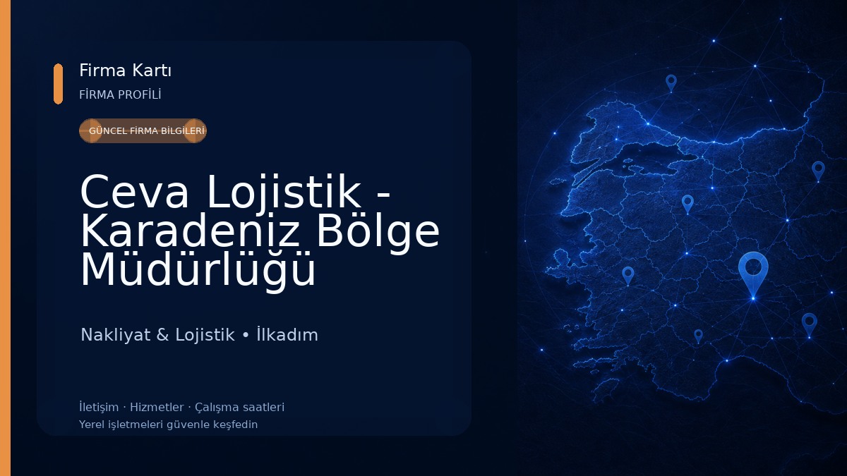 Ceva Lojistik - Karadeniz Bölge Müdürlüğü