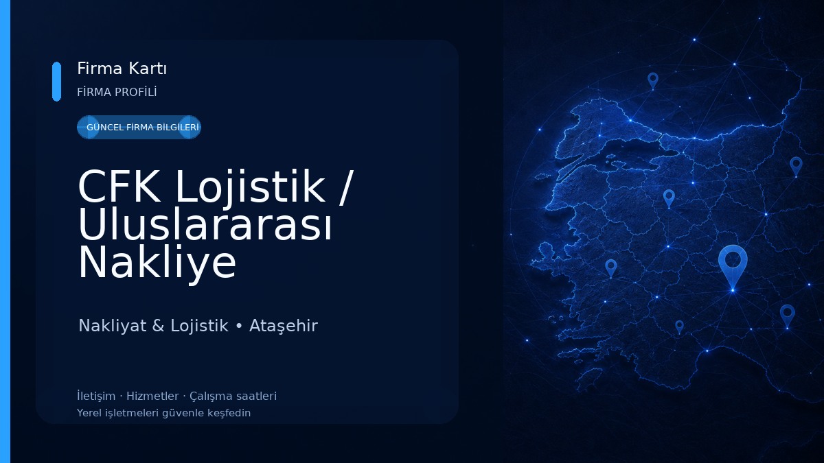CFK Lojistik / Uluslararası Nakliye Nakliyat & Lojistik