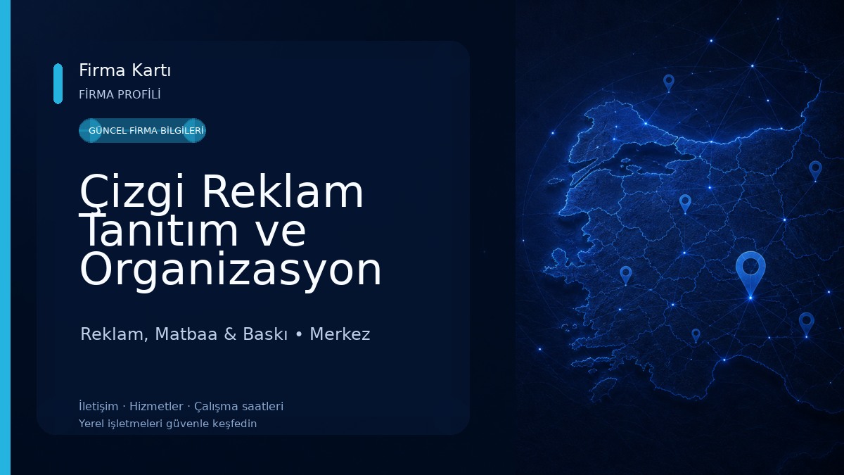Çizgi Reklam Tanıtım ve Organizasyon