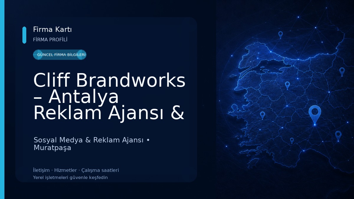 Cliff Brandworks – Antalya Reklam Ajansı & Marka Danışmanlığı | Sosyal Medya, Fotoğraf & Video Prodüksiyon, Grafik Tasarım