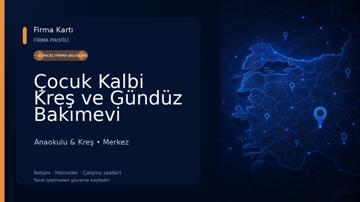 Çocuk Kalbi Kreş ve Gündüz Bakımevi Anaokulu & Kreş