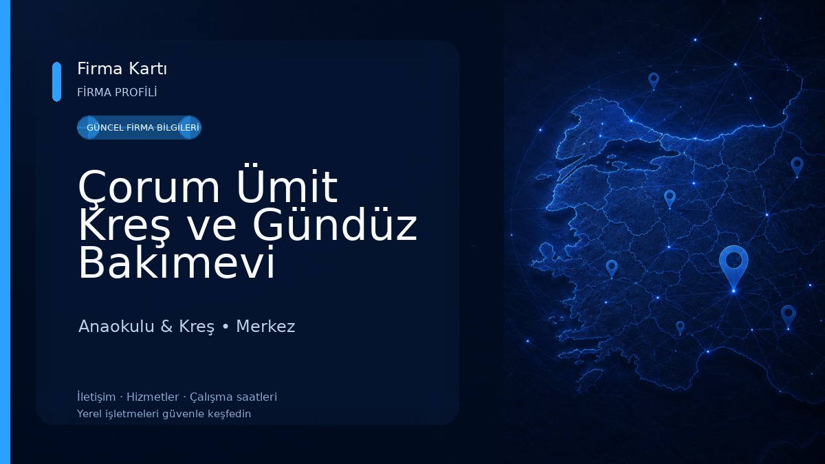 Çorum Ümit Kreş ve Gündüz Bakımevi Anaokulu & Kreş