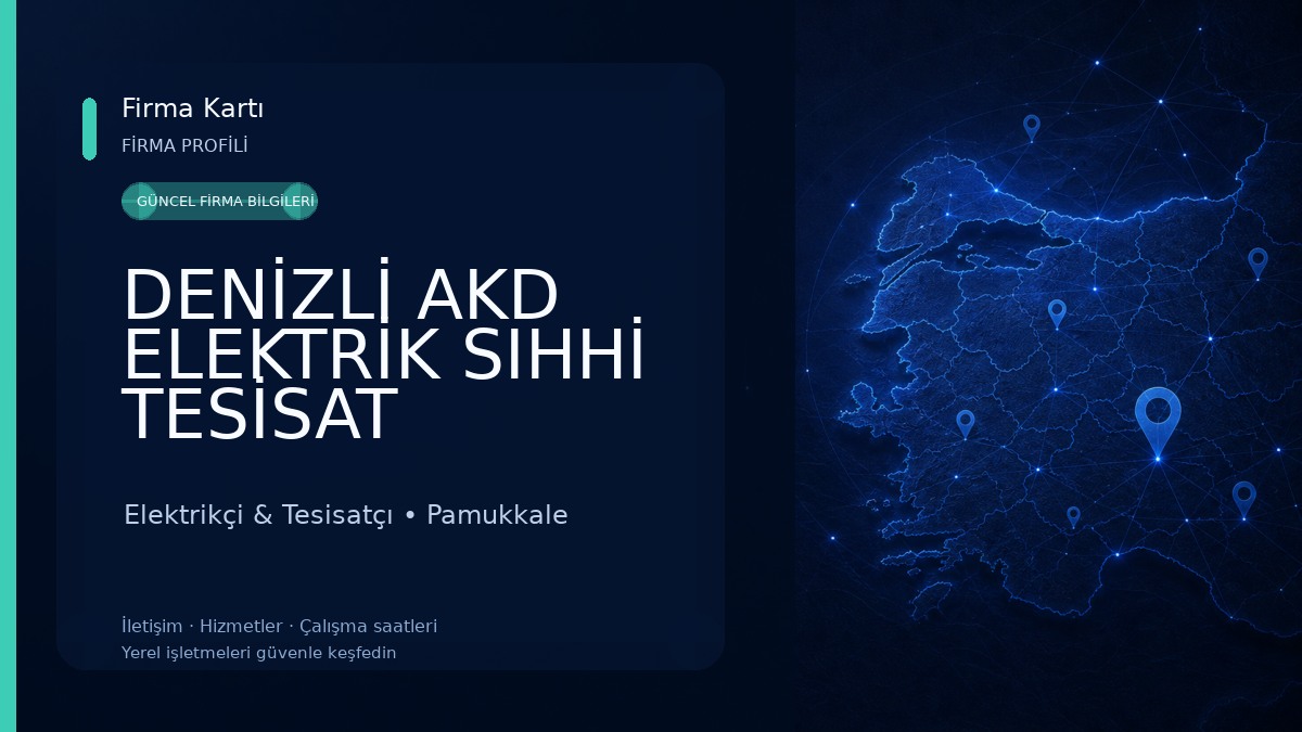 DENİZLİ AKD ELEKTRİK SIHHİ TESİSAT