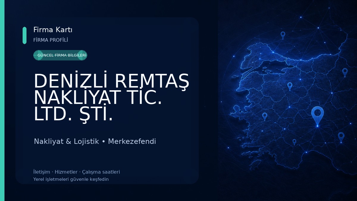 DENİZLİ REMTAŞ NAKLİYAT TİC. LTD. ŞTİ. Nakliyat & Lojistik