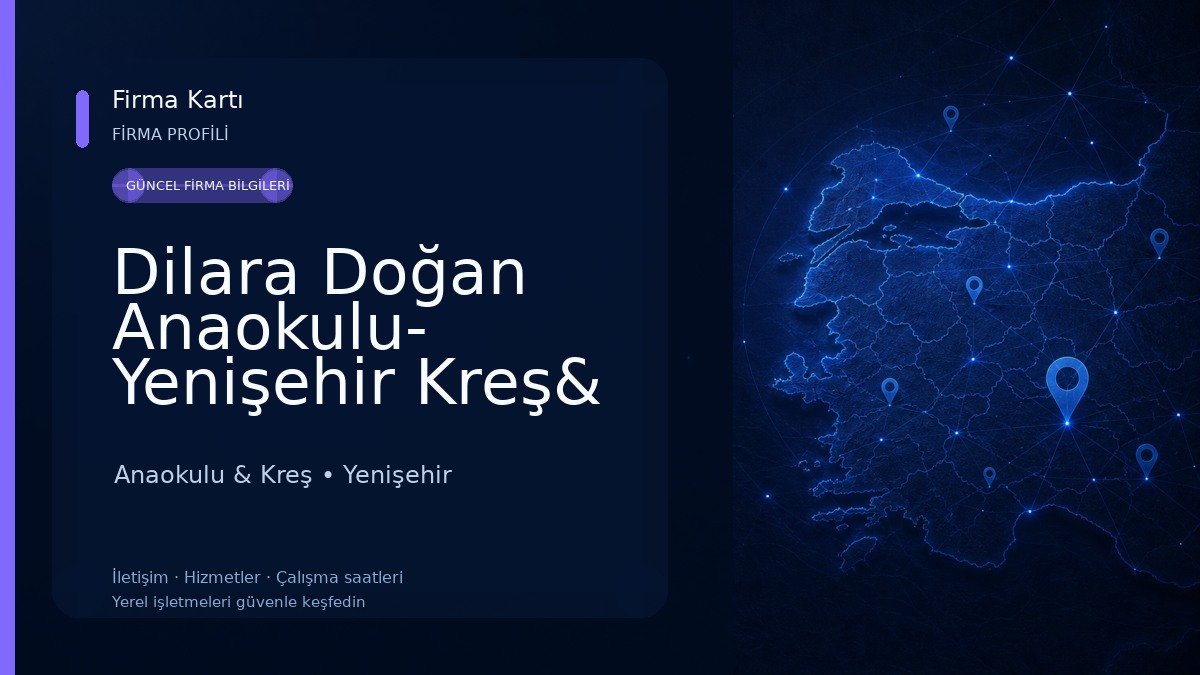Dilara Doğan Anaokulu- Yenişehir Kreş& Gündüz Bakım Evi