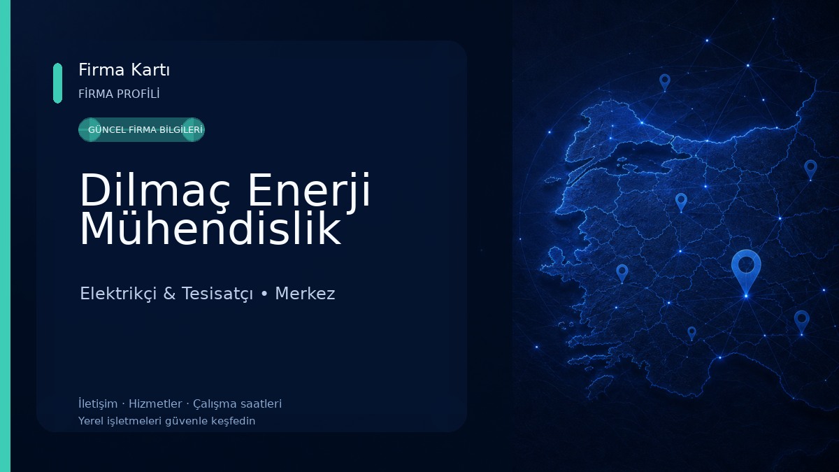 Dilmaç Enerji Mühendislik Elektrikçi & Tesisatçı