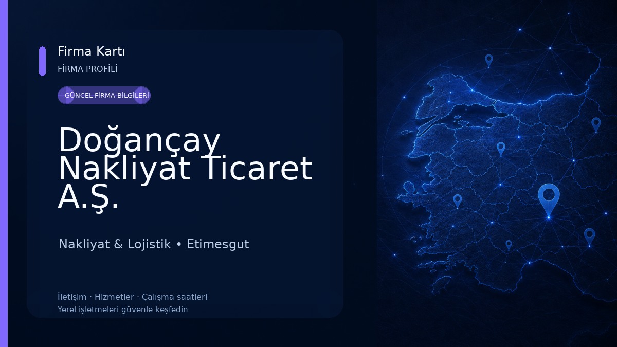 Doğançay Nakliyat Ticaret A.Ş. Nakliyat & Lojistik