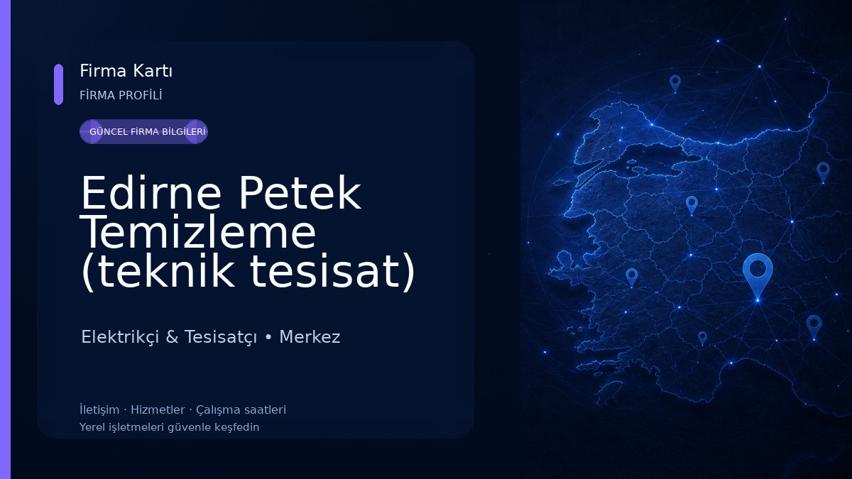 Edirne Petek Temizleme (teknik tesisat) Elektrikçi & Tesisatçı