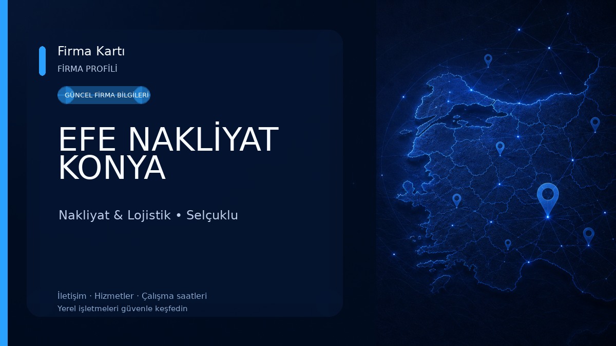 EFE NAKLİYAT KONYA Nakliyat & Lojistik